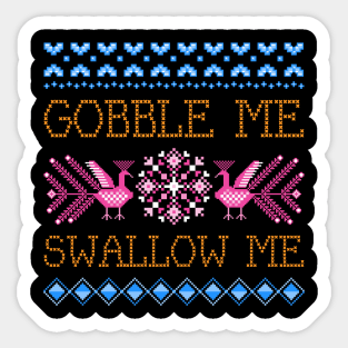 Gobble Me Swallow Me Sticker